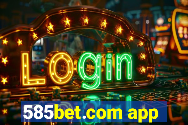 585bet.com app